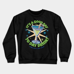 Day Drinking Crewneck Sweatshirt